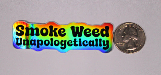 Smoke Unapologetically (Sticker)
